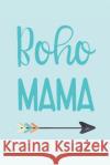 The Boho Mama Wine Diary: For Fun-Loving and Free-Spirited Moms Simple Magic Books 9781097784899 Independently Published