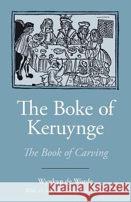 The Boke of Keruynge Wynkyn De Worde 9781781798874 Equinox Publishing Ltd - książka