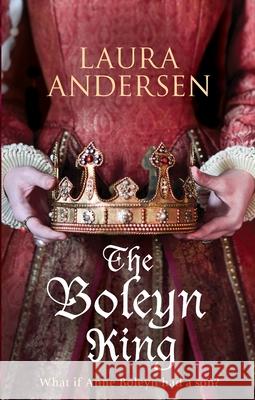 The Boleyn King Laura Andersen 9780091956486 Ebury Press - książka