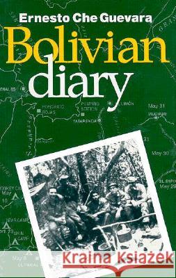 The Bolivian Diary of Ernesto Che Guevara Guevara, Ernesto Che 9780873487665 Pathfinder Books Ltd - książka