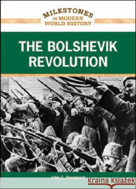 The Bolshevik Revolution Davenport, John C. 9781604132793 Chelsea House Publications - książka