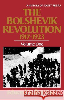 The Bolshevik Revolution, 1917 - 1923 Carr, Edward Hallett 9780393301953 W. W. Norton & Company - książka