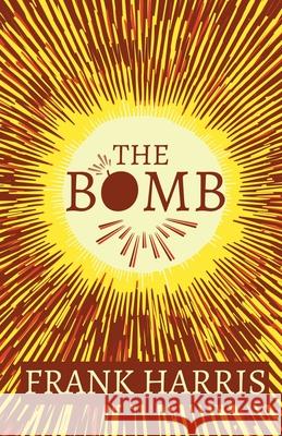 The Bomb Frank Harris 9781528715324 Read & Co. Books - książka