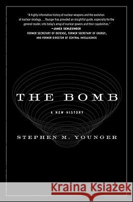 The Bomb: A New History Stephen M. Younger 9780061537202 Ecco - książka