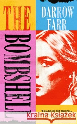 The Bombshell Darrow Farr 9781805462644 Atlantic Books - książka