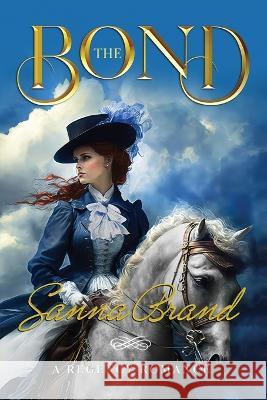 The Bond Sanna Brand Vicki Stiefel  9798987023242 Afterworld Publishing - książka
