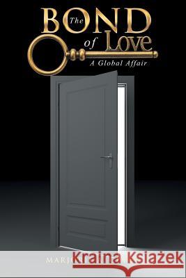 The Bond of Love: A Global Affair Marjorie a. Cuffy 9781504384568 Balboa Press - książka