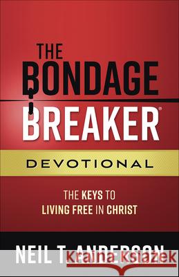 The Bondage Breaker Devotional: The Keys to Living Free in Christ Anderson, Neil T. 9780736975896 Harvest House Publishers - książka