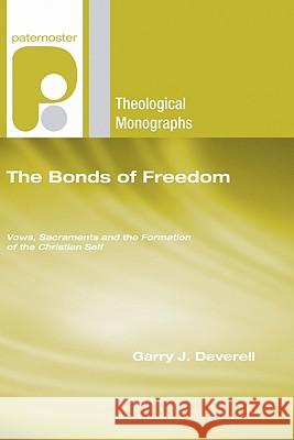 The Bonds of Freedom Garry J. Deverell 9781606083123 Wipf & Stock Publishers - książka