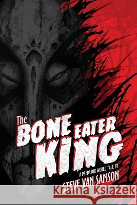 The Bone Eater King Steve Va 9781534713987 Createspace Independent Publishing Platform - książka