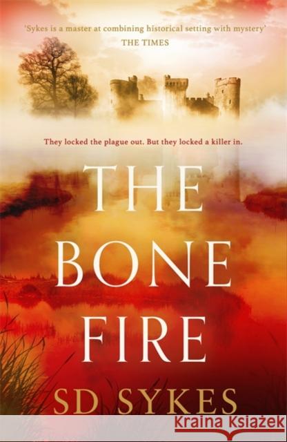 The Bone Fire S D Sykes 9781473680005 Hodder & Stoughton - książka
