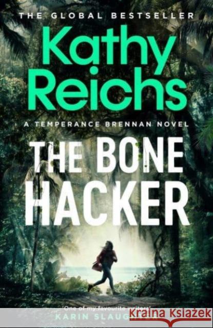 The Bone Hacker: The Sunday Times Bestseller in the thrilling Temperance Brennan series Kathy Reichs 9781398510845 Simon & Schuster Ltd - książka