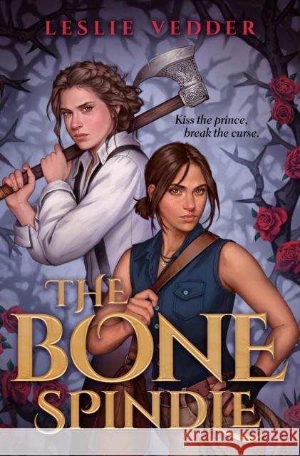 The Bone Spindle Leslie Vedder 9780593325827 G.P. Putnam's Sons Books for Young Readers - książka