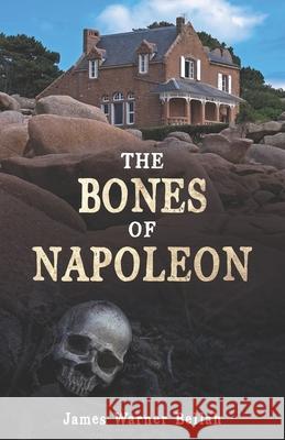 The Bones of Napoleon James Warner Bellah 9781954840591 Cutting Edge - książka