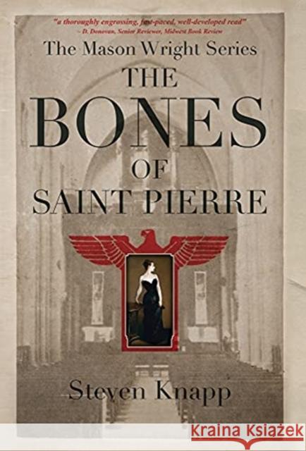 The Bones of St. Pierre Steven Knapp 9781736597941 Can't Put It Down Books - książka