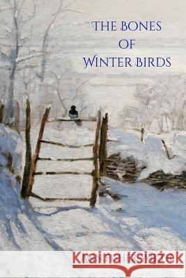 The Bones of Winter Birds Ann Fisher-Wirth Diane Lockward 9781947896116 Terrapin Books - książka