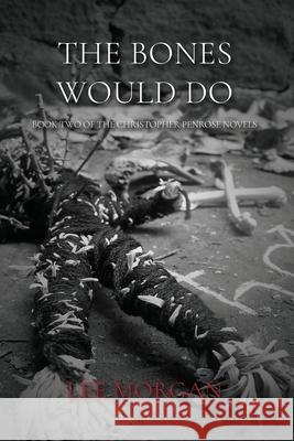 The Bones Would Do Lee Morgan 9781608643455 Arabi Manor - książka