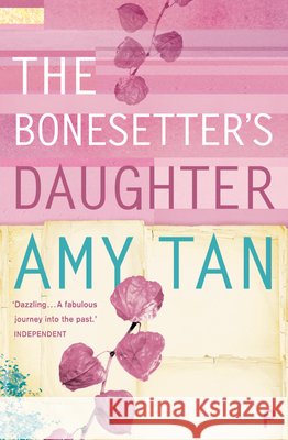 The Bonesetter’s Daughter Tan, Amy 9780006550433 HarperCollins Publishers - książka