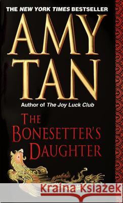 The Bonesetter's Daughter Tan, Amy 9780804114981 Ballantine Books - książka