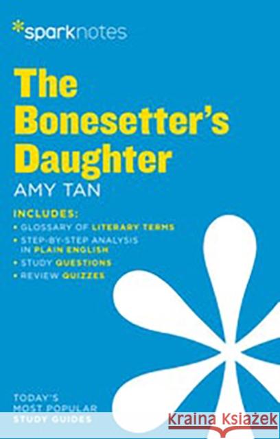 The Bonesetter's Daughter SparkNotes Literature Guide SparkNotes 9781411480285 Union Square & Co. - książka