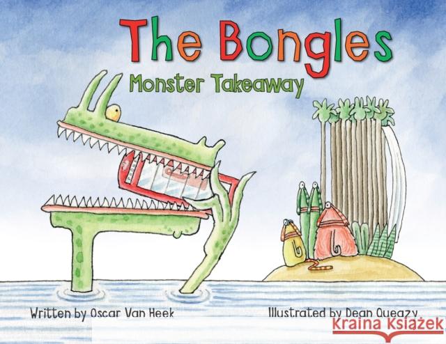 The Bongles - Monster Takeaway Oscar Van Heek 9781916032965 Sainted Media - książka