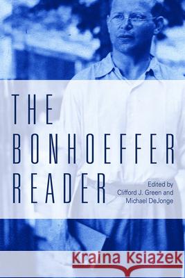 The Bonhoeffer Reader Dejonge, Michael P. 9780800699451  - książka