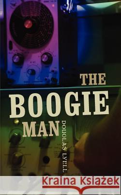 The Boogie Man Douglas Lyell 9781847487469 New Generation Publishing - książka
