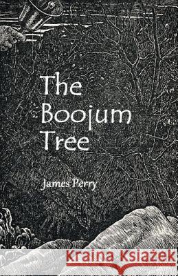 The Boojum Tree James Perry 9781537154916 Createspace Independent Publishing Platform - książka