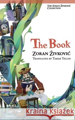 The Book Zoran Zivkovic Tamar Yellin Youchan Ito 9784908793110 Cadmus Press - książka