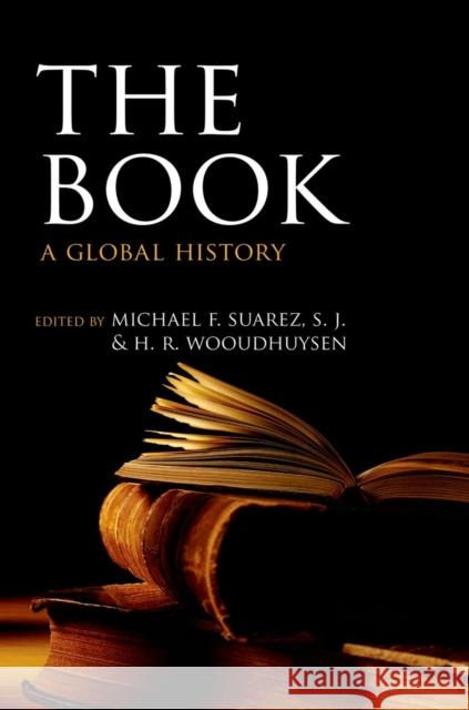 The Book: A Global History Suarez S. J., Michael F. 9780199679416 OXFORD UNIVERSITY PRESS - książka