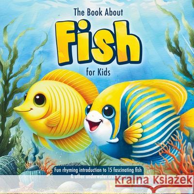 The Book About Fish for Kids L. Potterton 9789934383182 Curious Pages Co. - książka