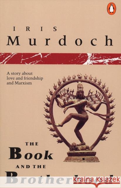 The Book and the Brotherhood Iris Murdoch 9780140104707 Penguin Books - książka