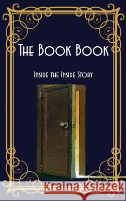 The Book Book: Inside the Inside Story Jimmy Huston 9781970022629 Cosworth Publishing - książka