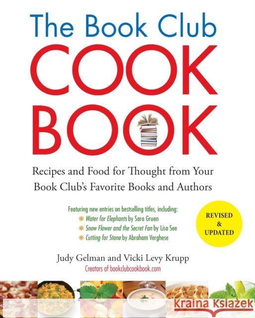The Book Club Cookbook: Recipes and Food for Thought from Your Book Club's Favorite Books and Authors Gelman, Judy 9781585429240  - książka