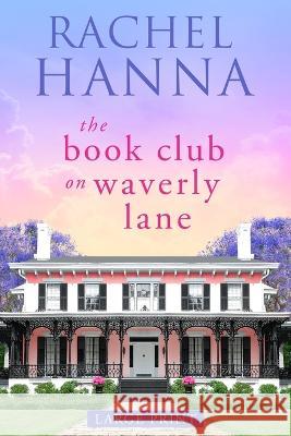 The Book Club On Waverly Lane - Large Print Rachel Hanna   9781953334640 CC Media LLC - książka