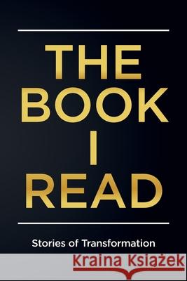 The Book I Read: Stories of Transformation Lynda Sunshine West Sally Larkin Green 9781956665048 Action Takers Publishing - książka