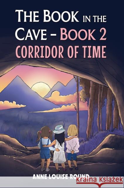 The Book in the Cave – Book 2 Anne Louise Round 9781035877560 Austin Macauley Publishers - książka