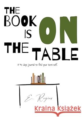 The book is on the table E. Regier 9781716889851 Lulu.com - książka
