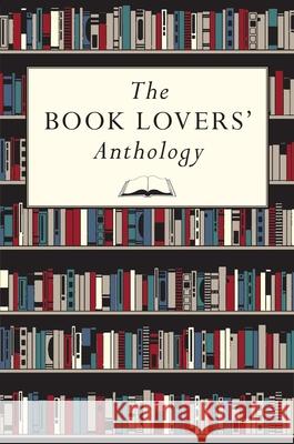 The Book Lovers' Anthology: A Compendium of Writing about Books, Readers and Libraries Bodleian Library 9781851244188 Bodleian Library - książka