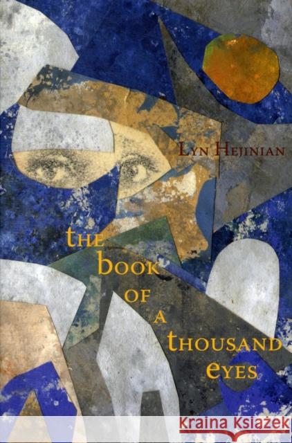 The Book of a Thousand Eyes Lyn Hejinian 9781890650575 Omnidawn Publishing - książka
