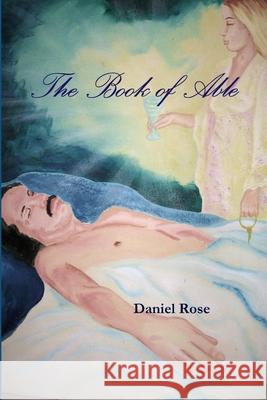 The Book of Able Daniel Rose 9781387719600 Lulu.com - książka