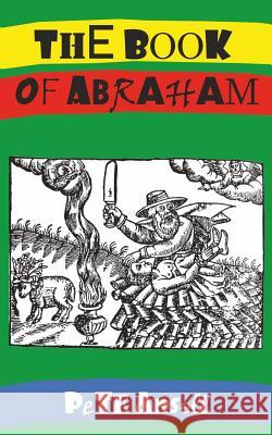 The Book of Abraham Pete Ansell 9781508762027 Createspace - książka