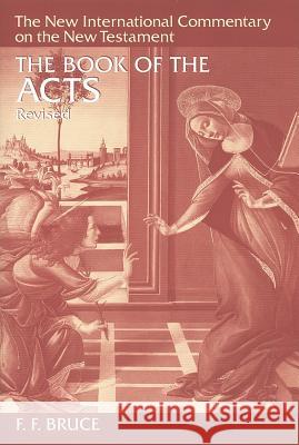 The Book of Acts Bruce, F. F. 9780802825056 Wm. B. Eerdmans Publishing Company - książka