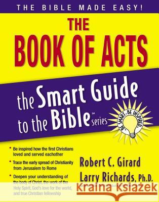 The Book of Acts Robert C. Girard Larry Richards 9781418509972 Thomas Nelson Publishers - książka