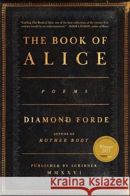 The Book of Alice: Poems Diamond Forde 9781668078402 Scribner Book Company - książka