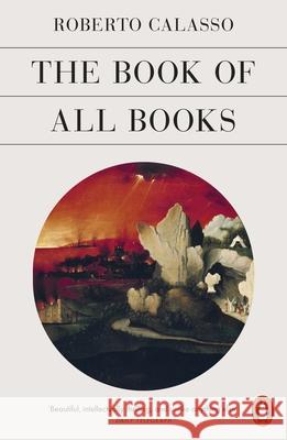 The Book of All Books Roberto Calasso 9780141992860 Penguin Books Ltd - książka