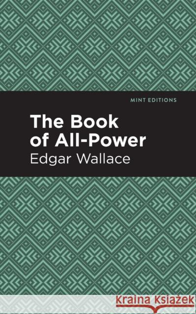 The Book of All-Power Edgar Wallace 9781513266411 Mint Editions - książka