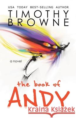 The Book of Andy Timothy Browne 9781947545212 Agape Orthopaedics - książka