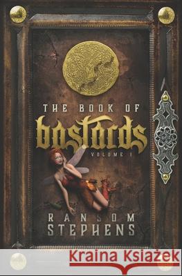 The Book of Bastards Ransom Stephens 9781734635423 Intoxicating Page - książka