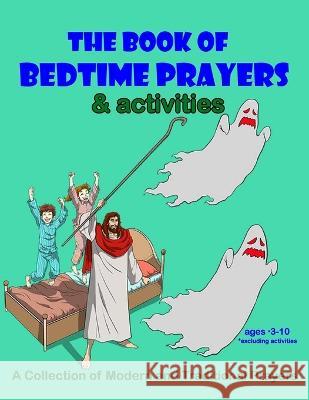 The Book of Bedtime Prayers: and Activities Young Christian Media   9798365841581 Independently Published - książka
